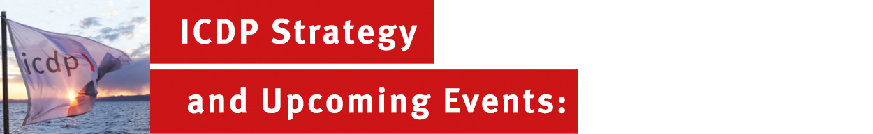 ICDP Strategy and Upcoming Events